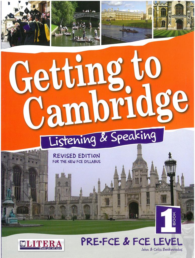GETTING TO CAMBRIDGE 1 (REVISED) LISTENING & SPEAKING 1