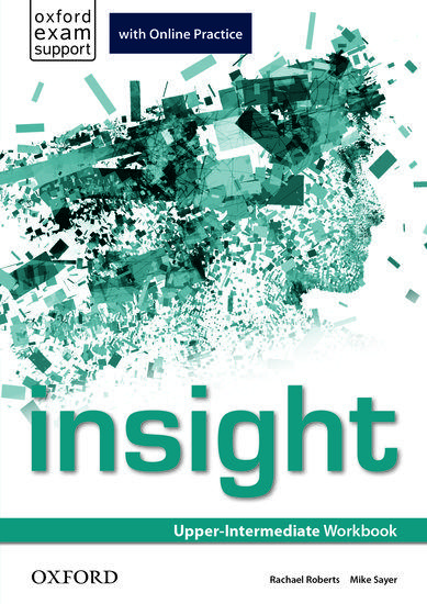 INSIGHT UPPER INTERMEDIATE WORKBOOK AND ONLINE PRACTICE 1