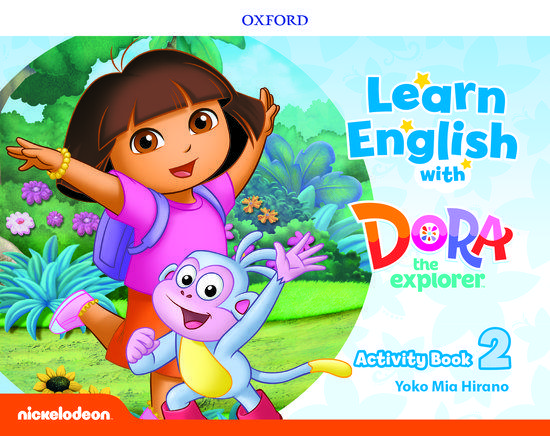 LEARN ENGLISH WITH DORA THE EXPLORER 2 WORKBOOK 1