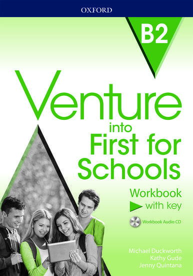 VENTURE INTO FIRST FOR SCHOOLS WORKBOOK WITH KEY (+CD) 1