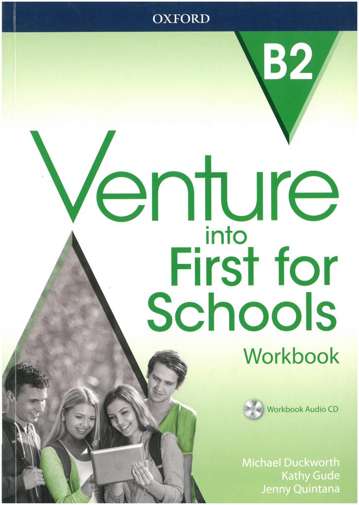 VENTURE INTO FIRST FOR SCHOOLS WORKBOOK WITHOUT KEY (+CD) 1