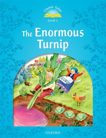 CLASSIC TALES SECOND EDITION: LEVEL 1: THE ENORMOUS TURNIP 1
