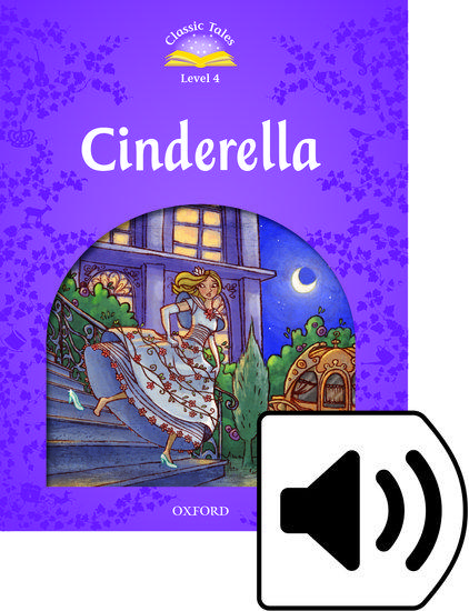 CLASSIC TALES SECOND EDITION: LEVEL 4: CINDERELLA (+E-BOOK) 1