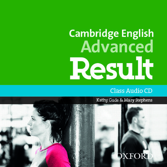 RESULT CAMBRIDGE ADVANCED CAE CDs REVISED 2015 1