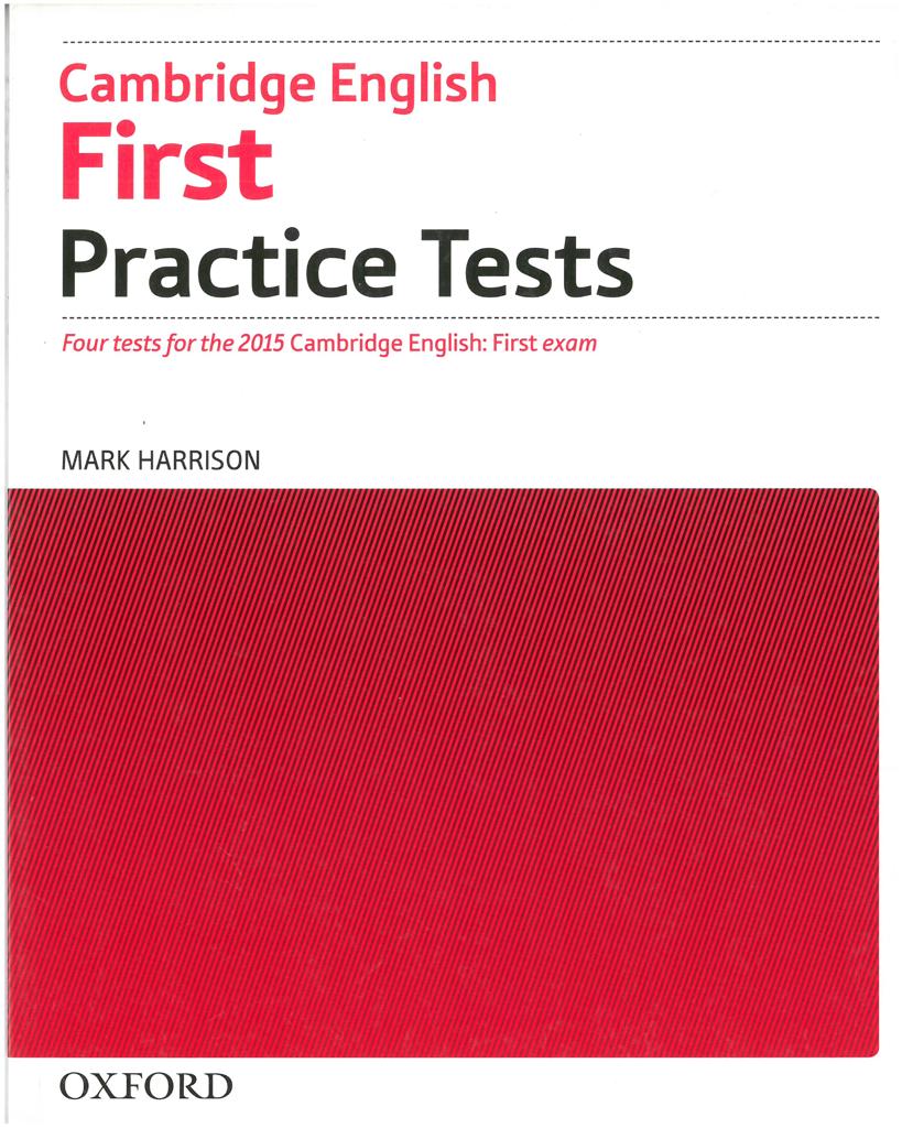 CAMBRIDGE FIRST FCE PRACTICE TESTS REVISED 2015 1