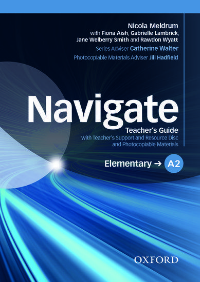 NAVIGATE A2 ELEMENTARY TCHR'S (+ TCHR'S RESOURCES DISC) 1