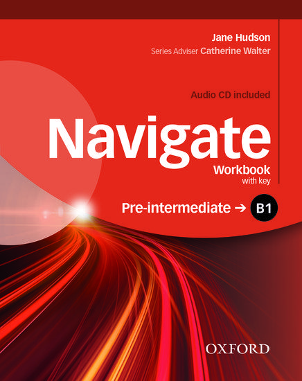 NAVIGATE B1 PRE-INTERMEDIATE WORKBOOK WITH KEY (+CD) 1