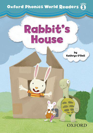 RABBIT'S HOUSE (OXFORD PHONICS WORLD LEVEL 1) 1
