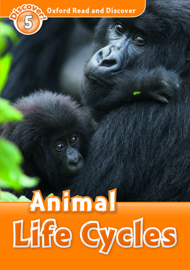 READ & DISCOVER 5 - ANIMAL LIFE CYCLES 1