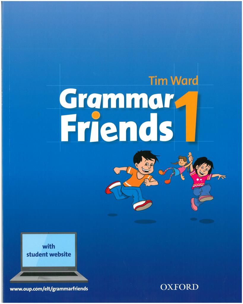 GRAMMAR FRIENDS 1 (+STUDENT'S WEB SITE) 1