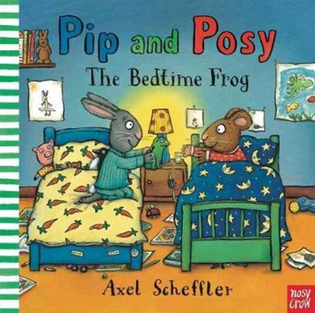 PIP AND POSY: THE BEDTIME FROG 1