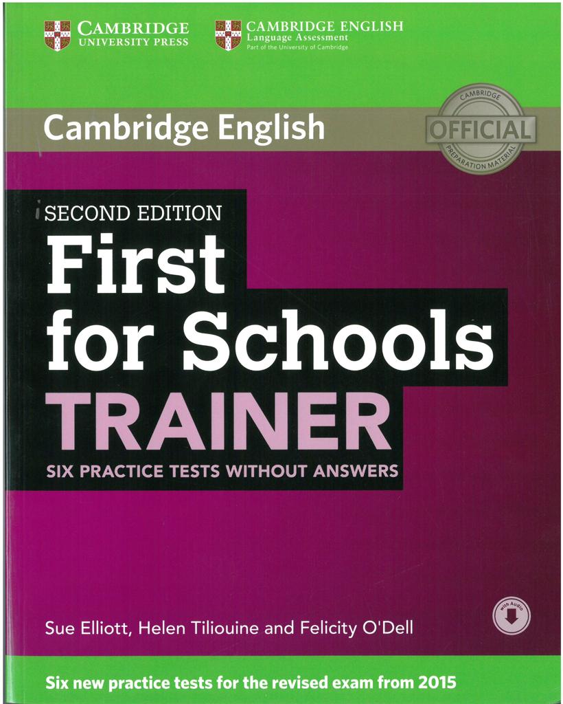 CAMBRIDGE FIRST FCE FOR SCHOOLS TRAINER 6 PRACTICE TESTS REVISED 2015 1