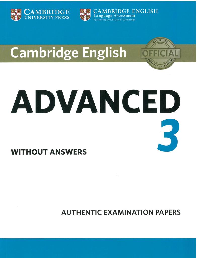CAMBRIDGE ADVANCED CAE 3 PRACTICE TESTS WITHOUT ANSWERS 1