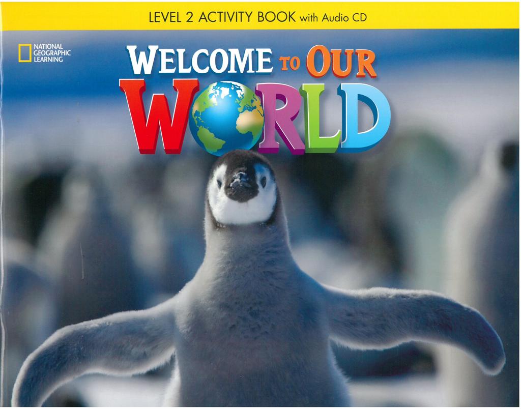WELCOME TO OUR WORLD 2 WORKBOOK (+CD) 1