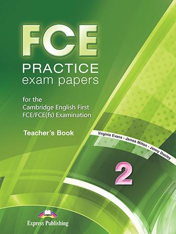 FCE PRACTICE EXAM PAPERS 2 TEACHER'S BOOK REVISED 1