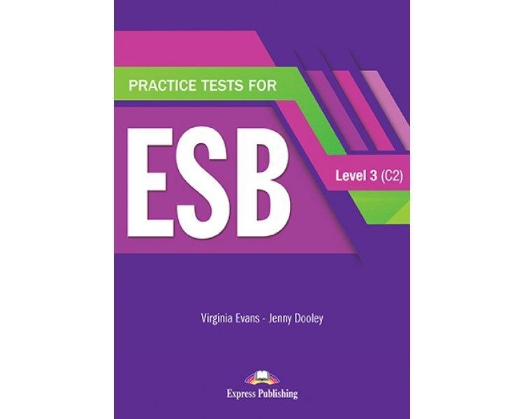 PRACTICE TESTS FOR ESB 3 C2 STUDENT'S BOOK 1