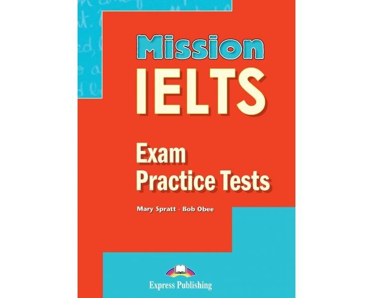 MISSION IELTS 2 EXAM PRACTICE TESTS STUDENT'S BOOK (+DIGI-BOOK) 1