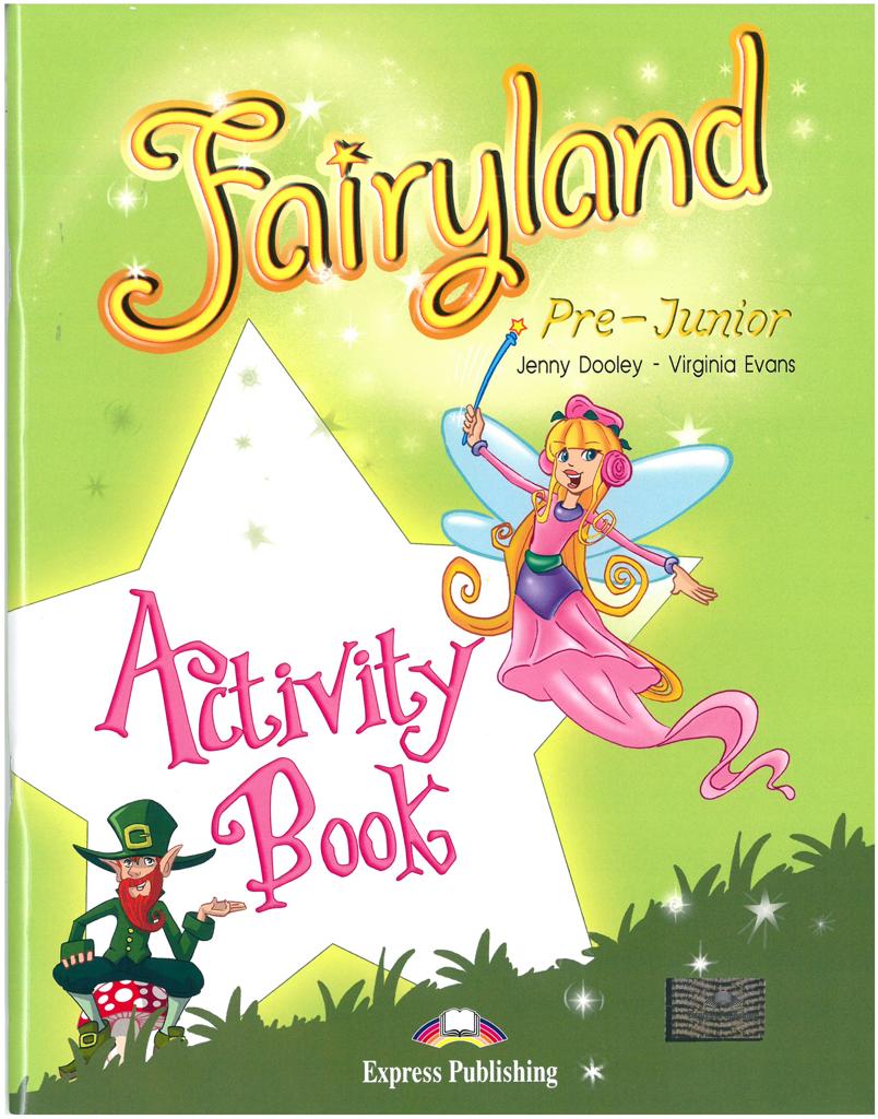 FAIRYLAND PRE-JUNIOR WORKBOOK 1