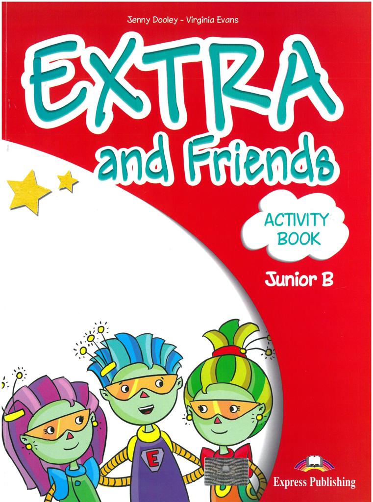 EXTRA & FRIENDS JUNIOR B WORKBOOK 1