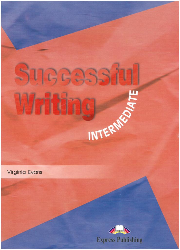 SUCCESSFUL WRITING INTERMEDIATE 1