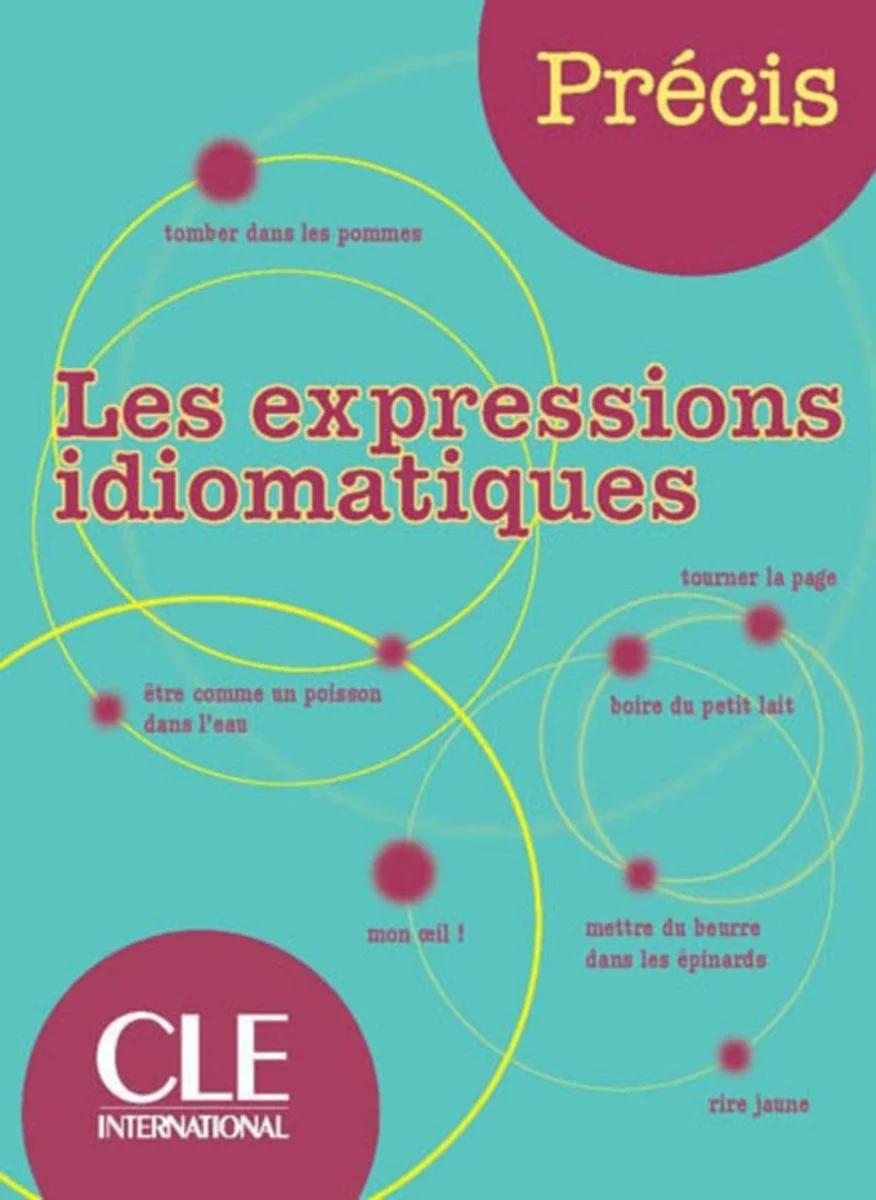LES EXPRESSIONS IDIOMATIQUES 1
