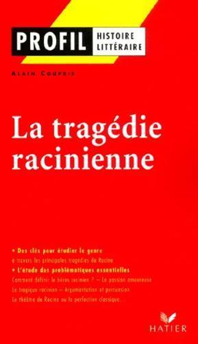 LA TRAGEDIE RACINIENNE (PROFIL) 1