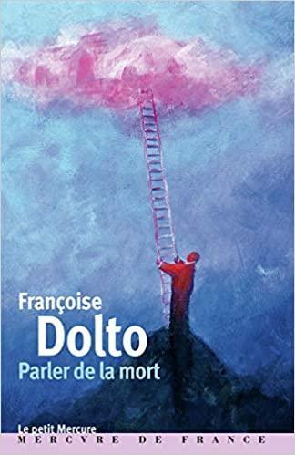 PARLER DE LA MORT (LE PETIT MERCURE) 1