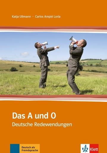 DAS A UND O- DEUTSCH REDEWENDUNGEN 1