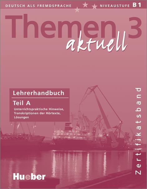 THEMEN AKTUELL 3 LEHRERHANDBUCH TEIL A 1