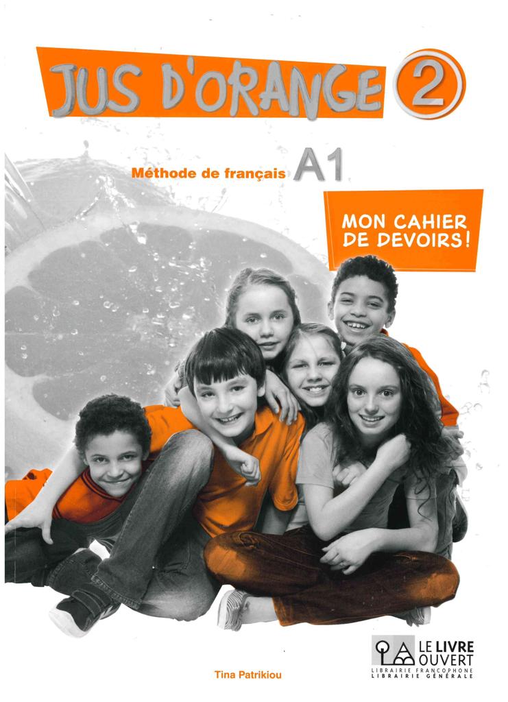 JUS D' ORANGE 2 (Α1.2) MON CAHIER DE DEVOIRS 1
