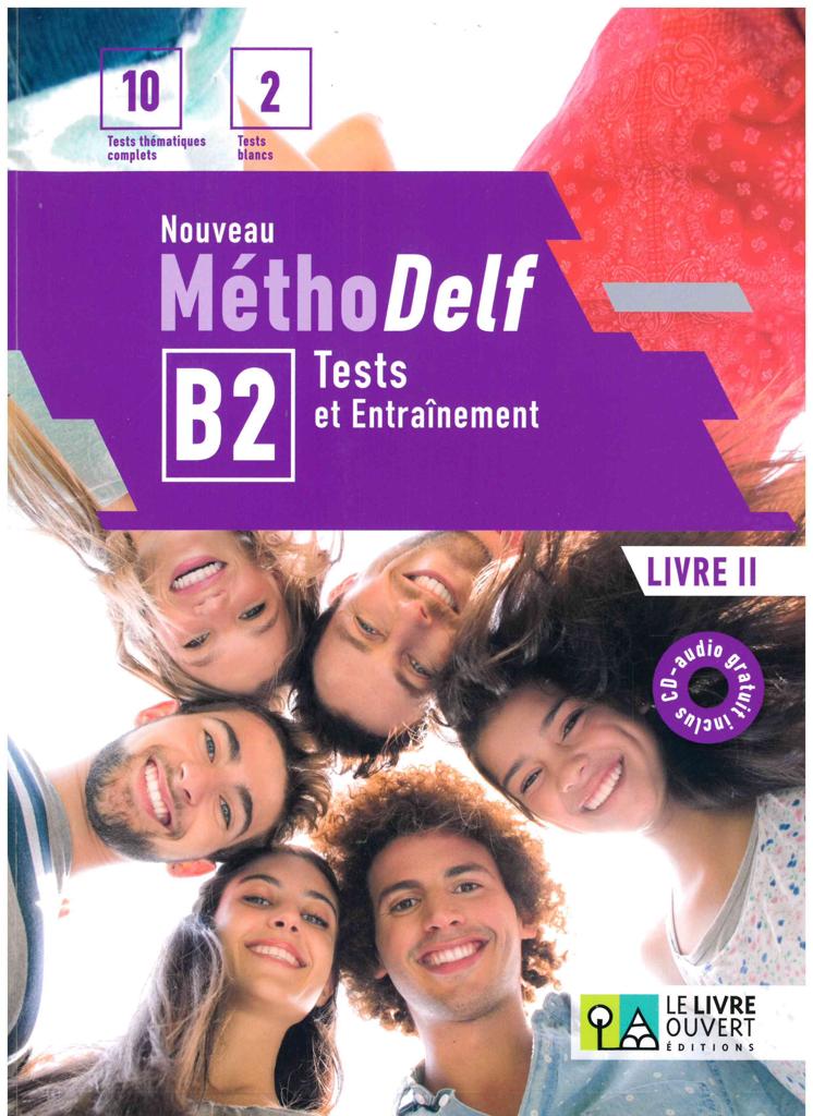 NOUVEAU METHODELF B2 ECRIT ET ORAL TESTS & ENTRAINEMENT 1