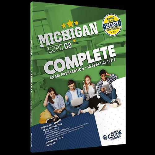 COMPLETE MICHIGAN ECPE C2 (EXAM PREPARATION + 10 PRACTICE TESTS) 1