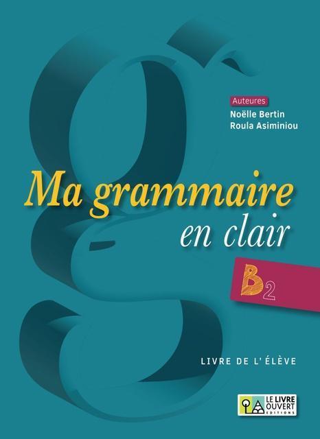 MA GRAMMAIRE EN CLAIR B2 1
