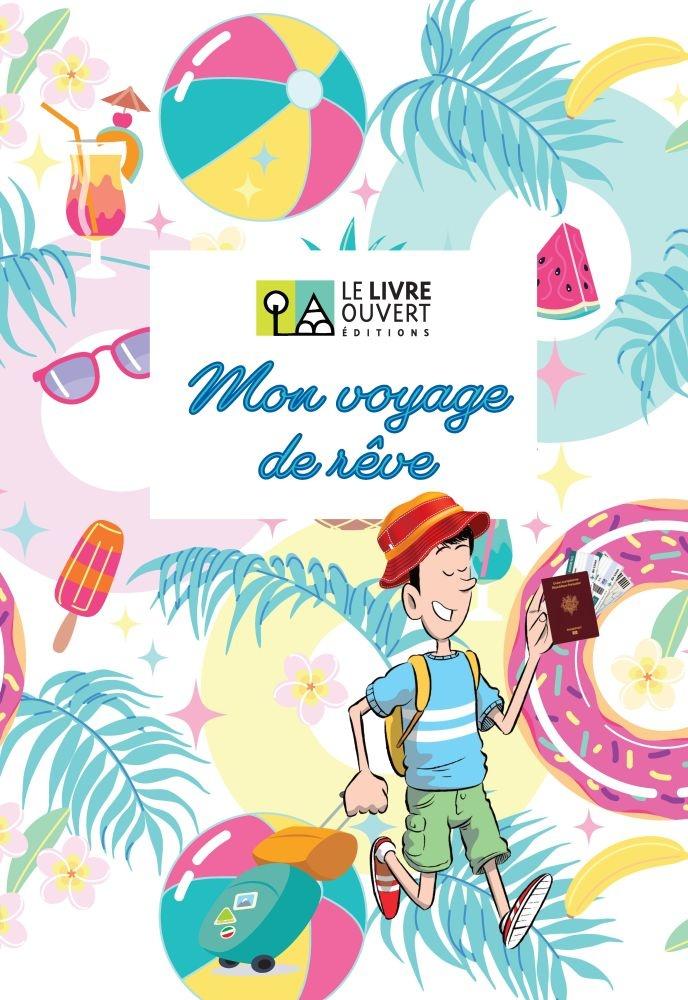 MON VOYAGE DE REVE 1