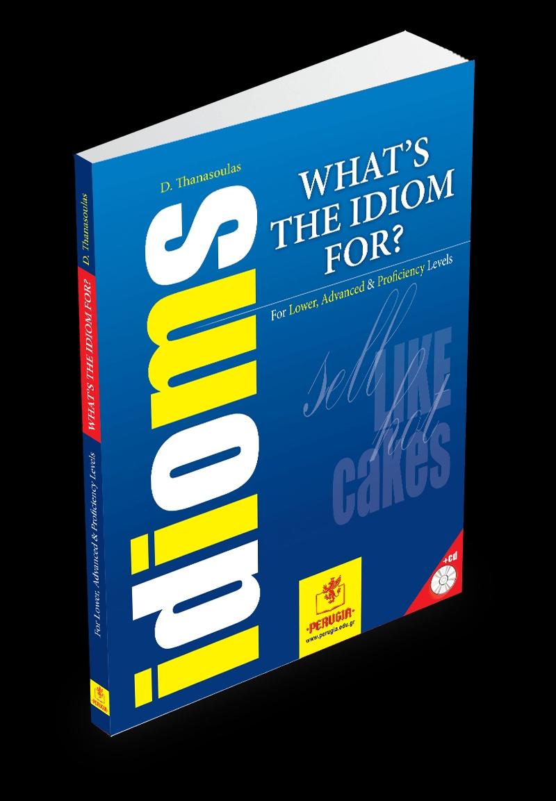 WHAT'S THE IDIOM FOR? (+CD) 1