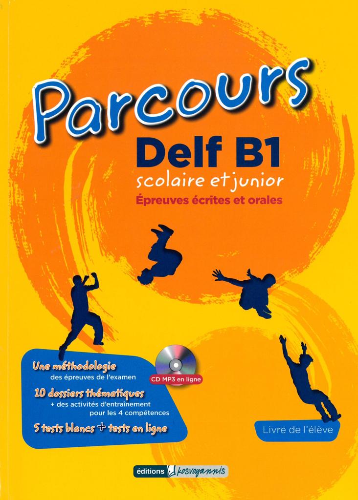 PARCOURS DELF B1 SCOLAIRE ET JUNIOR 1