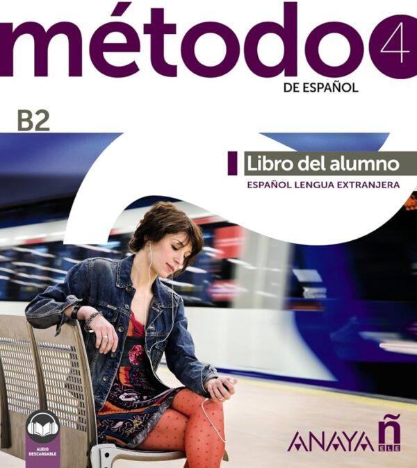 METODO 4 (B2): LIBRO DEL ALUMNO 2023 1