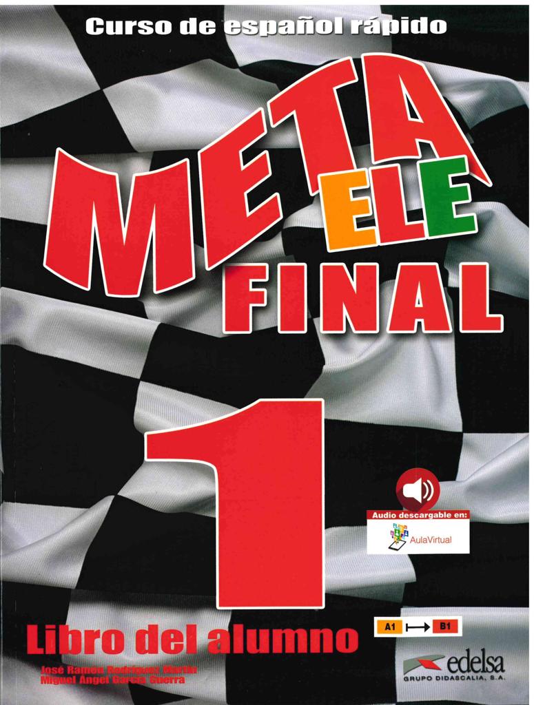 META ELE FINAL 1 LIBRO DEL ALUMNO (A1-B1) (+MULTIPLATAFORMA) 1
