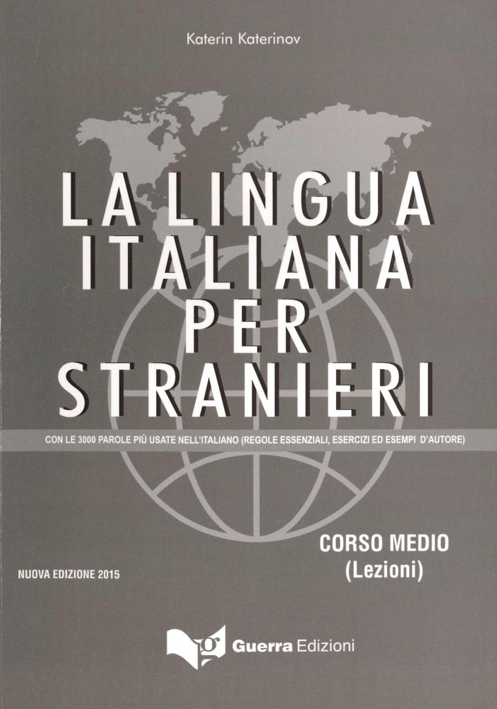 LA LINGUA ITALIANA PER STRANIERI MEDIO STUDENTE 2015 1