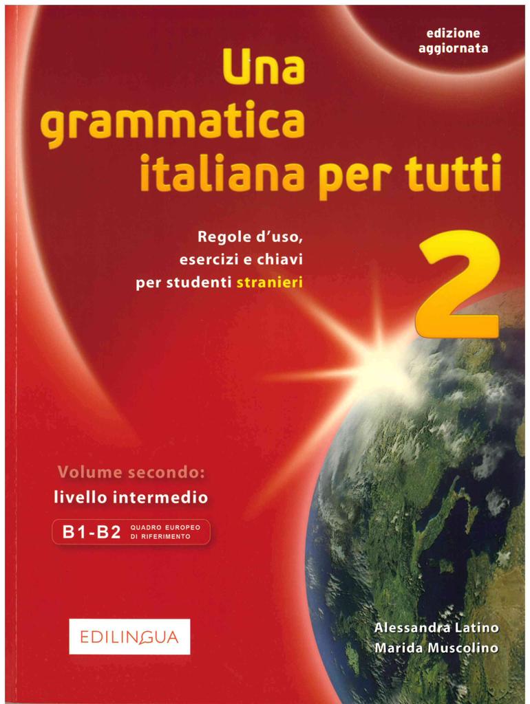 UNA GRAMMATICA ITALIANA PER TUTTI VOL 2 B1-B2 2014 1