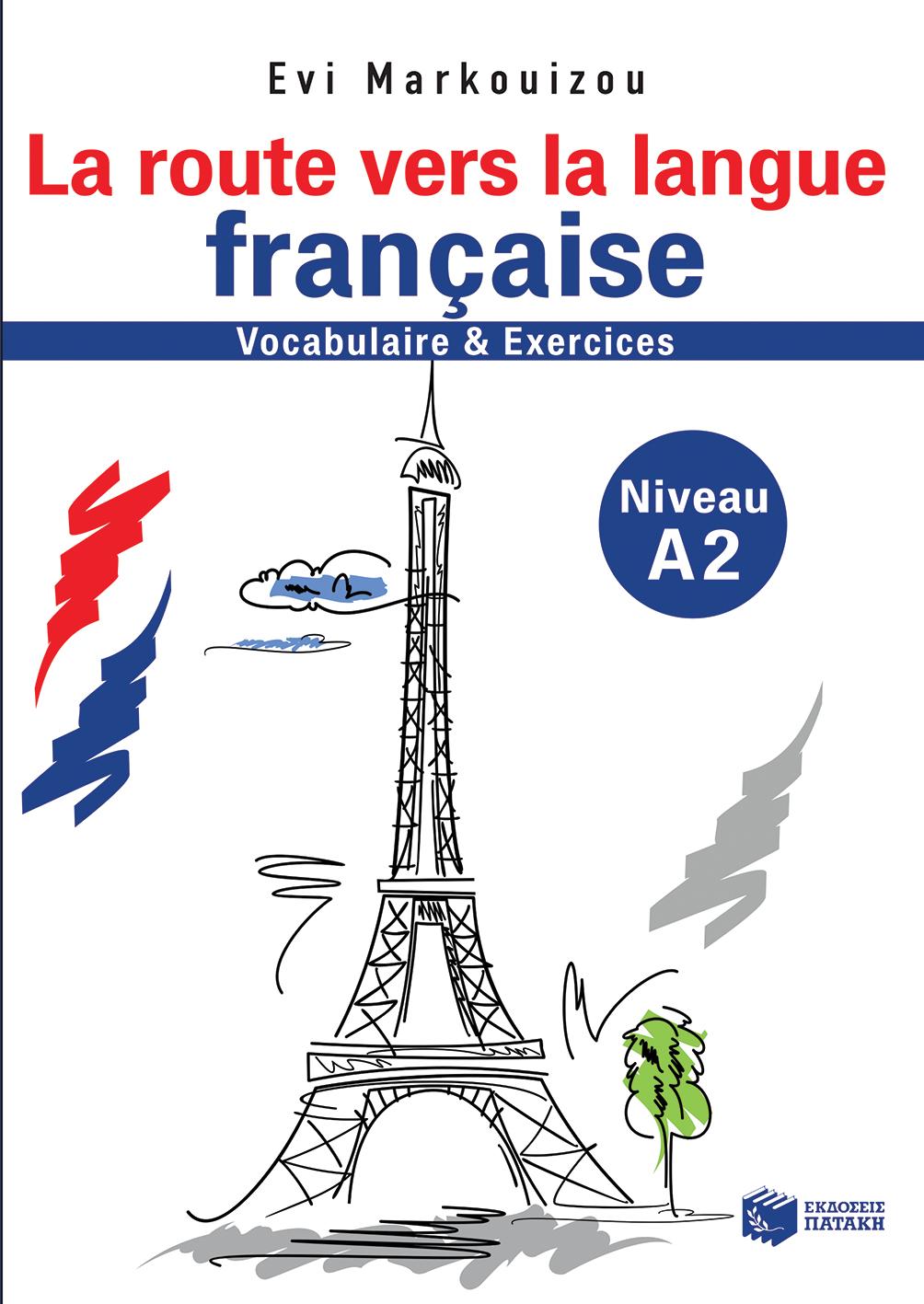 LA ROUTE VERS LA LANGUE FRANCAISE A2 1