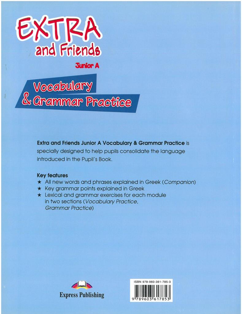EXTRA & FRIENDS JUNIOR A VOCABULARY & GRAMMAR PRACTICE 2