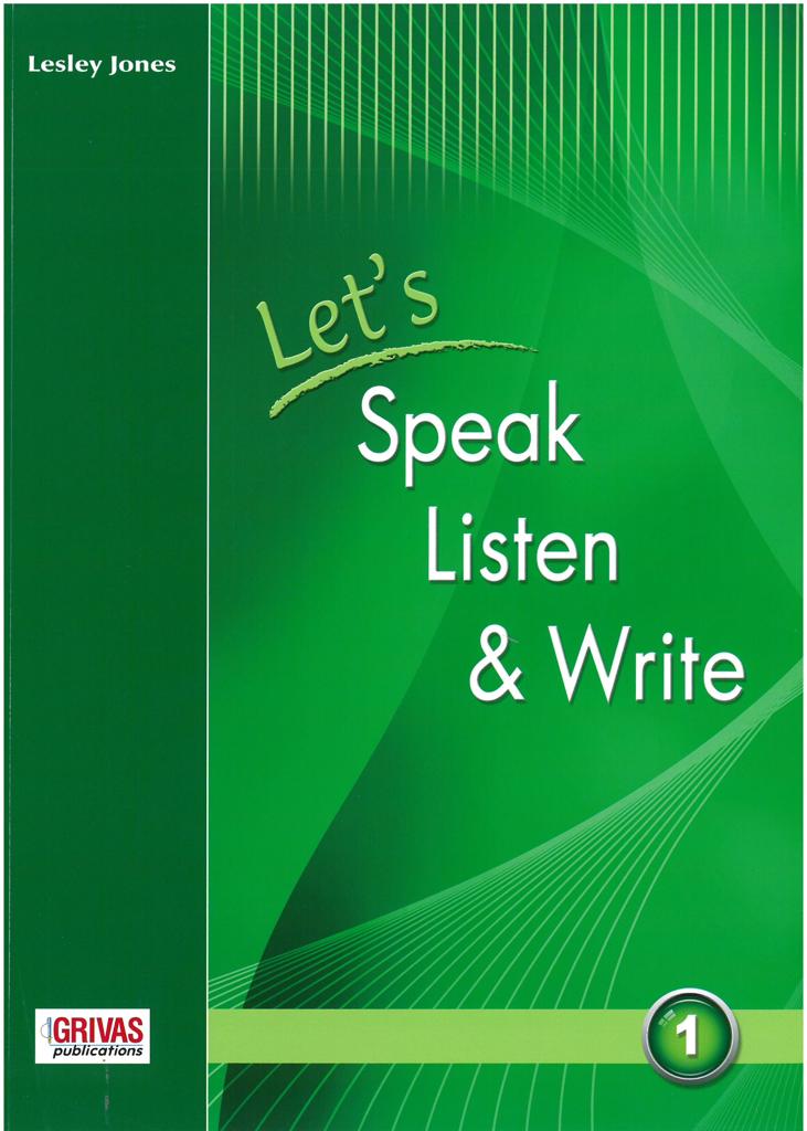 LET'S SPEAK LISTEN & WRITE 1 STUDENT'S BOOK 1
