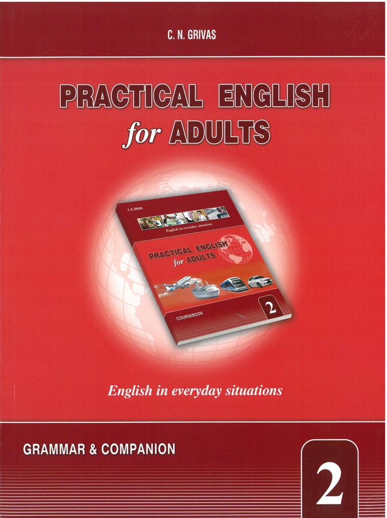 PRACTICAL ENGLISH FOR ADULTS 2 GRAMMAR & COMPANION 1