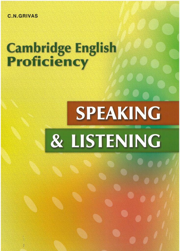 CAMBRIDGE PROFICIENCY (CPE) SPEAKING & LISTENING 1