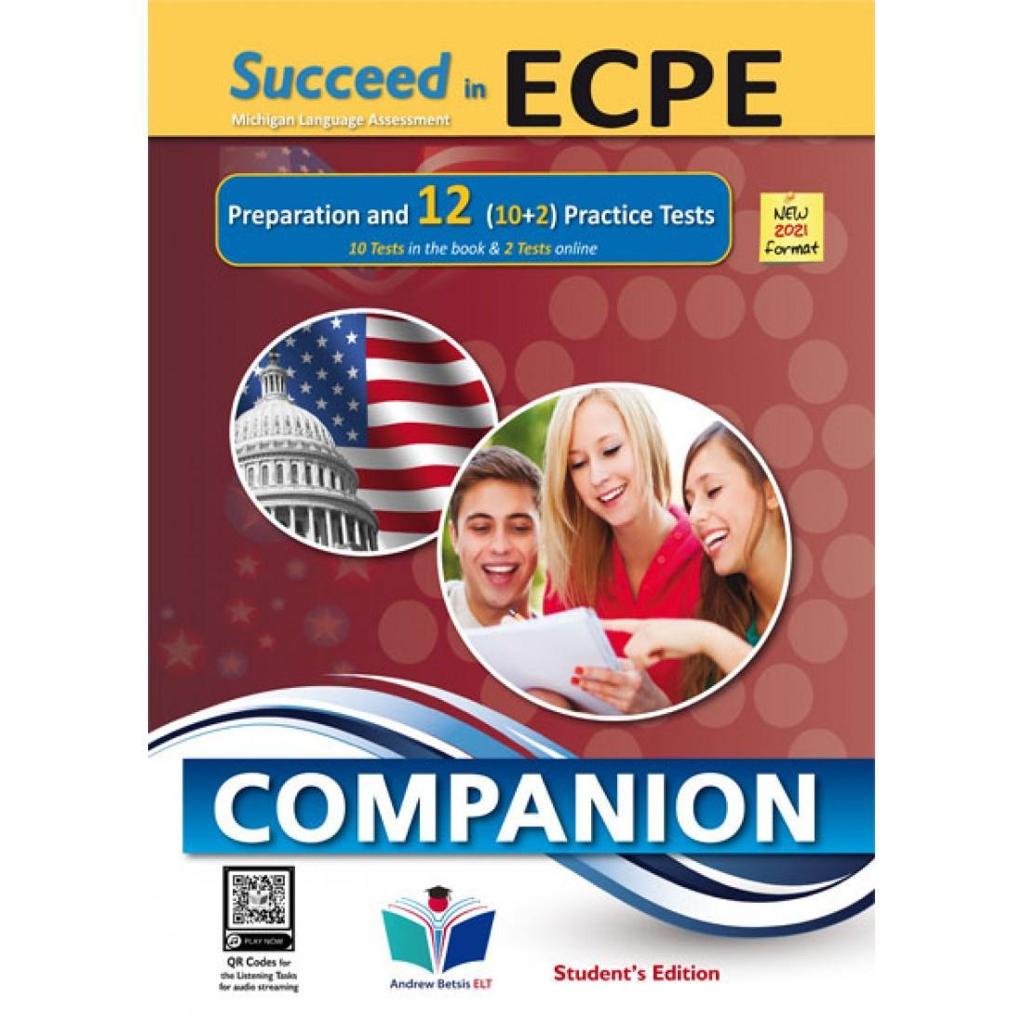 SUCCEED IN ECPE PREPARATION & 12 PRACTICE TESTS COMPANION NEW 2021 FORMAT 1