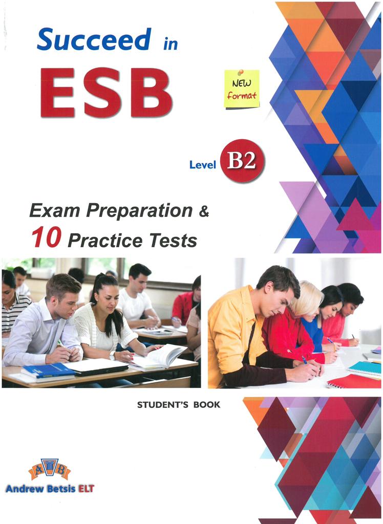SUCCEED IN ESB B2 10 PRACTICE TESTS STUDENT'S BOOK 1