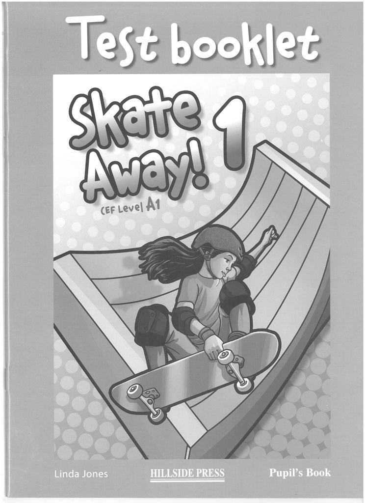 SKATE AWAY 1 TEST BOOK 1