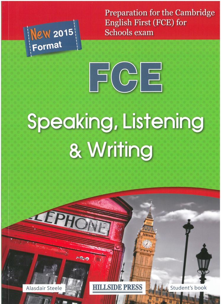 FCE SPEAKING, LISTENING & WRITING 2015 STUDENT'S BOOK 1