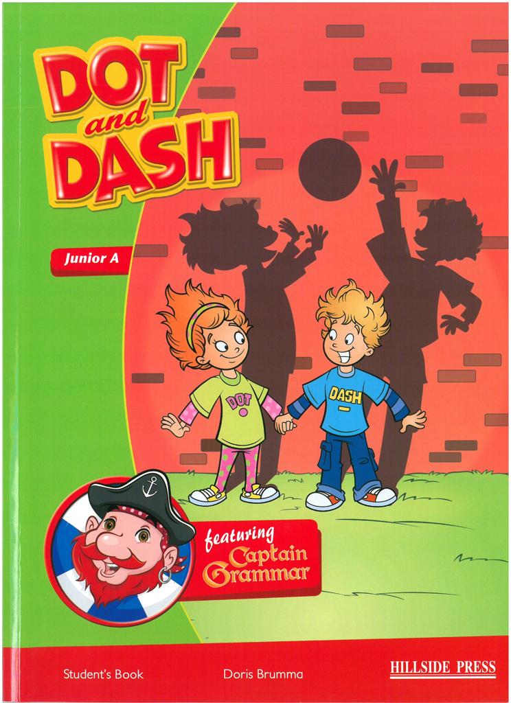 DOT AND DASH JUNIOR A STUDENT'S BOOK (+ALPHABET) 1